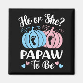 Halloween He Or She Papaw To Be Pumpkin Gender Rev Magneet (Voorkant)