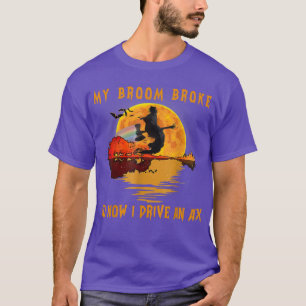  Halloween heks My Broom Broke, dus nu dr. T-shirt