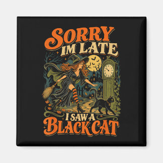 Halloween heks sorry dat ik een kat zag grappige h magneet