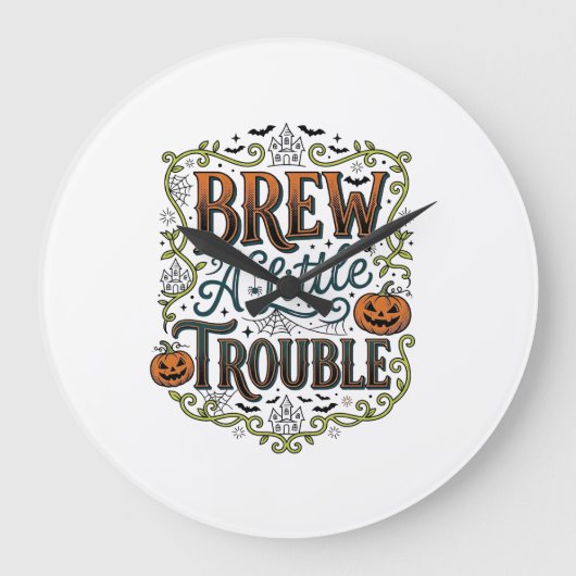 Halloween Heks Typografie Brouw Een Beetje Problem Grote Klok (Voorkant)