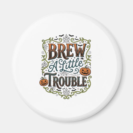 Halloween Heks Typografie Brouw Een Beetje Problem Magneet (Voorkant)