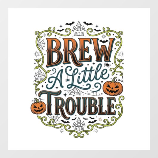 Halloween Heks Typografie Brouw Een Beetje Problem Raamsticker (Vel)