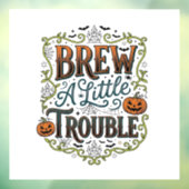 Halloween Heks Typografie Brouw Een Beetje Problem Raamsticker (Vel 3)