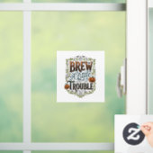 Halloween Heks Typografie Brouw Een Beetje Problem Raamsticker (Huis)