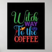 Halloween heks way to the Coffee Poster (Voorkant)