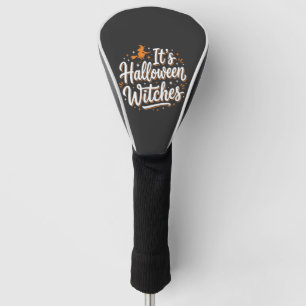 Halloween Heksen Mooie Heks Citaat Ontwerp_1 Golfheadcover