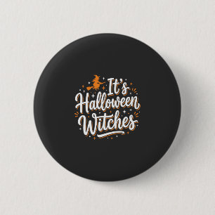 Halloween Heksen Mooie Heks Citaat Ontwerp_1 Ronde Button 5,7 Cm