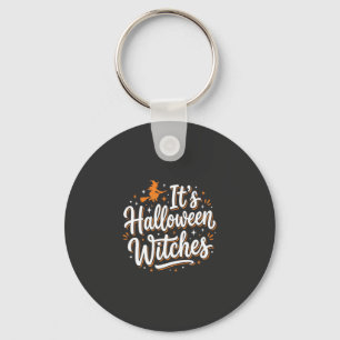 Halloween Heksen Mooie Heks Citaat Ontwerp_1 Sleutelhanger