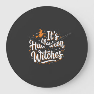 Halloween Heksen Schattig Heks Citaat Ontwerp_1 Grote Klok