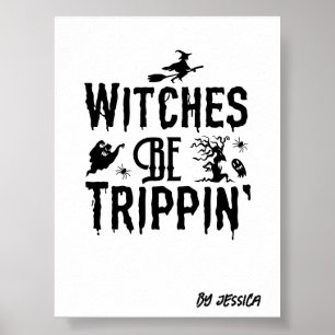 Halloween heksen worden Trippin gepersonaliseerde  Poster
