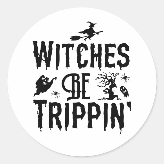Halloween heksen zijn trippin spooky ronde sticker (Voorkant)