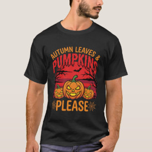 Halloween Herfstbladeren en Pompoenen Gelieve te O T-shirt