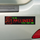 Halloween, het hele jaar lang bumpersticker (Op auto)