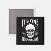 Halloween Het is prima Alles is prima Funny Skele Magneet (Voorkant / Achterkant)
