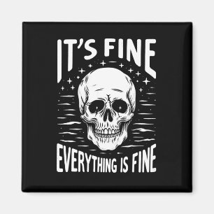 Halloween Het is prima Alles is prima Funny Skele Magneet