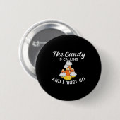 Halloween Het Snoep roept 's ochtends op Ronde Button 5,7 Cm (Voorkant /achterkant)