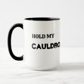 Halloween Hold My Cauldron Mok, 15 oz Mok (Links)
