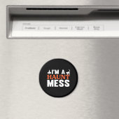 Halloween I Am A Haunt Mess Birthday Magneet (Insitu (Vaatwasser))
