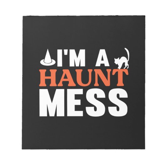 Halloween I Am A Haunt Mess Birthday Notitieblok (Voorkant)