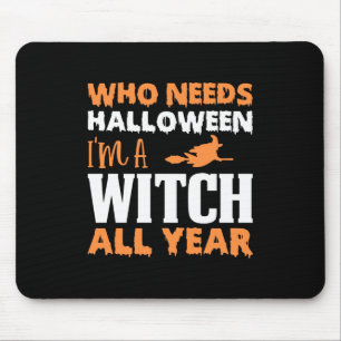 Halloween I Am A Witch All Year Birthday Muismat