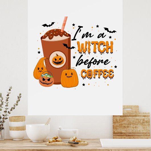 Halloween I Am A Witch Before Coffee Birthday Poster (Keuken)