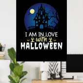 Halloween I Am In Love With Halloween Poster (Thuiskantoor)