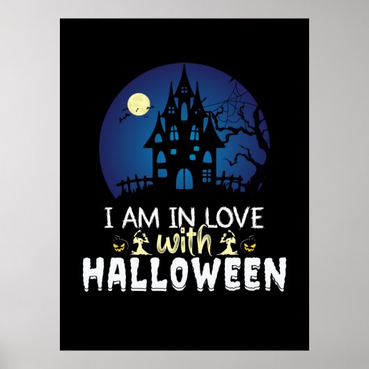 Halloween I Am In Love With Halloween Poster (Voorkant)