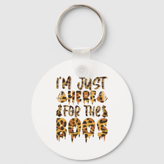 Halloween I Am Just Here For Boos Birthday Sleutelhanger (Voorkant)