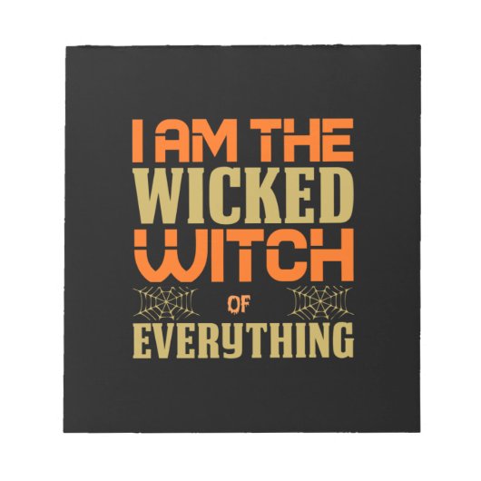 Halloween I Am The Wicked Witch Of Everything Notitieblok (Voorkant)