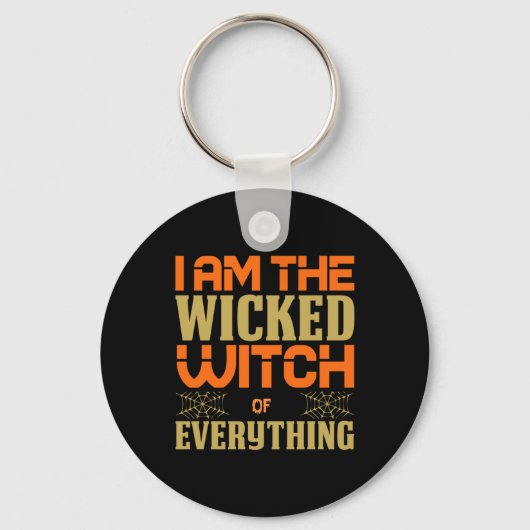 Halloween I Am The Wicked Witch Of Everything Sleutelhanger (Voorkant)