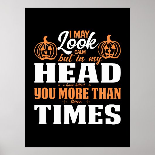 Halloween I May Look Calm Birthday Poster (Voorkant)