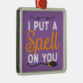 Halloween - Ik heb je een spelletje gegeven Metalen Ornament (Rechts)