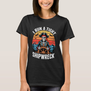 Halloween Ik Voer Een Strak Schipbreuk Skelet Pira T-shirt