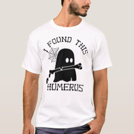 Halloween Ik Vond Deze Humerus T-shirt