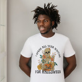 HALLOWEEN IK ZIT HET HELE JAAR TE WACHTEN OP HALLO T-SHIRT