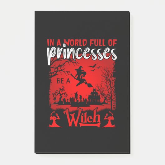 Halloween In A World Full Of Princessen Be A Witch Post-it® Notes (Voorkant)