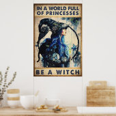 Halloween In A World Full Of Princessen Be A Witch Poster (Keuken)