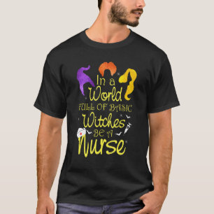 Halloween In Een Wereld Vol Gewone Heksen Wees Een T-shirt