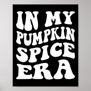 Halloween In Mijn Pompoen Spice Era Herfst Thanksg Poster