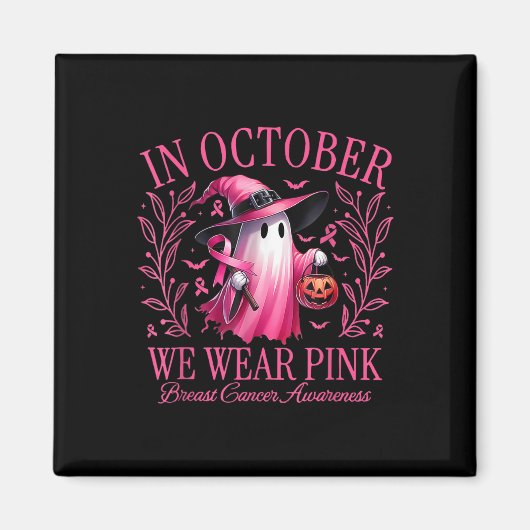 Halloween In oktober Draag we Roze Borstkanker AW Magneet (Voorkant)