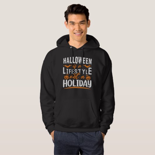 Halloween Is A Lifestyle Not A Holiday Hoodie (Voorkant volledig)