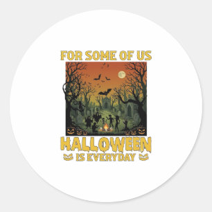 Halloween Is Everyday Kerkhof Zombies Vuurkorf Pu Ronde Sticker