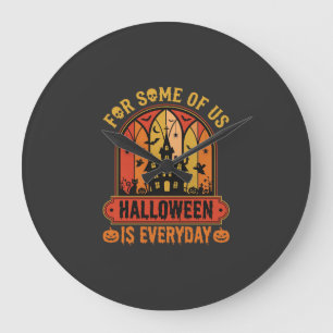 Halloween Is Everyday Spoken Huis Retro Grote Klok