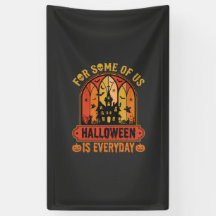 Halloween Is Everyday Spoken Huis Retro Spandoek