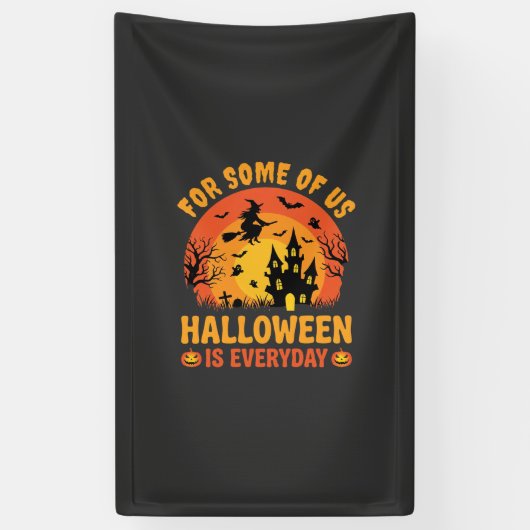 Halloween Is Everyday Spokenhuis Heks Spandoek (Verticaal)