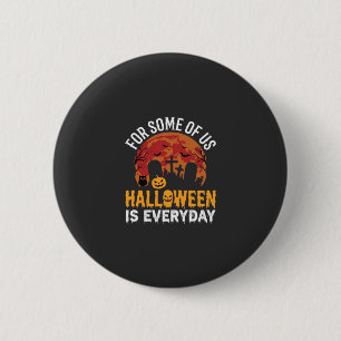 Halloween Is Everyday Spooky Kerkhof Maan Ronde Button 5,7 Cm