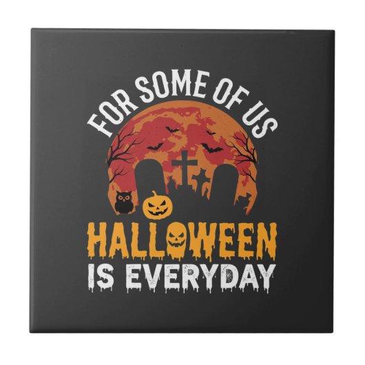 Halloween Is Everyday Spooky Kerkhof Maan Tegeltje (Voorkant)