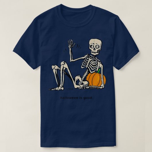 Halloween is Good and Life Pumpkin Skeleton Hallow T-shirt (Design voorkant)