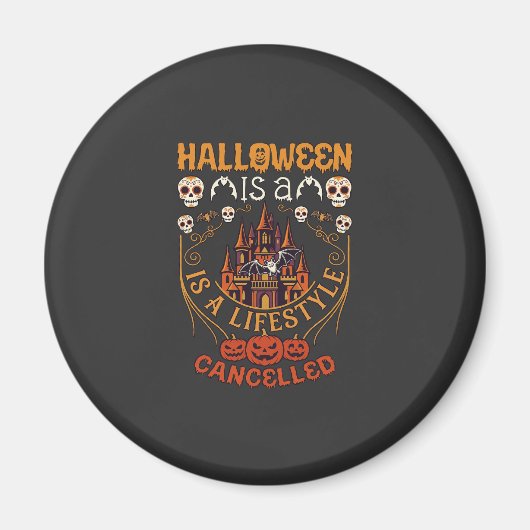 Halloween Is Levensstijl Geannuleerd Kasteel Sched Magneet (Voorkant)