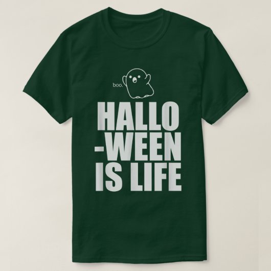 Halloween is Life Cute Ghost Funny Spooky Season B T-shirt (Design voorkant)